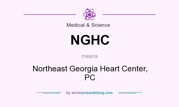 What does NGHC mean? It stands for Northeast Georgia Heart Center, PC