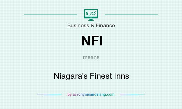 What does NFI mean? It stands for Niagara`s Finest Inns