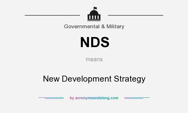 What does NDS mean? It stands for New Development Strategy
