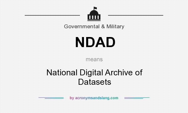 What does NDAD mean? It stands for National Digital Archive of Datasets