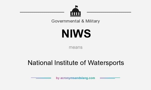 What does NIWS mean? It stands for National Institute of Watersports