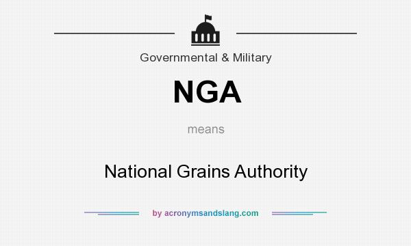 What does NGA mean? It stands for National Grains Authority