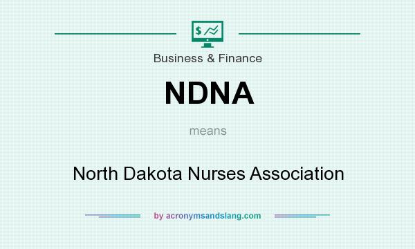 What does NDNA mean? It stands for North Dakota Nurses Association