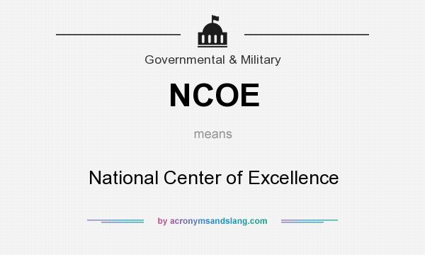 What does NCOE mean? It stands for National Center of Excellence