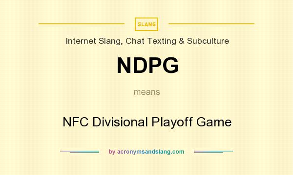 What does NDPG mean? It stands for NFC Divisional Playoff Game