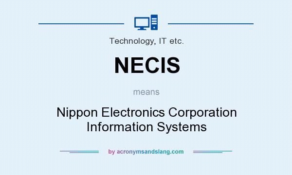 What does NECIS mean? It stands for Nippon Electronics Corporation Information Systems
