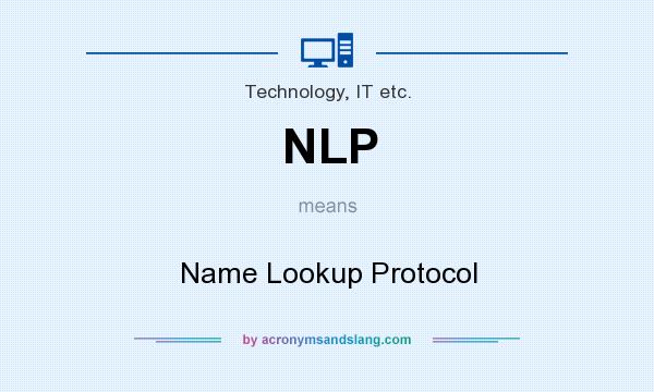 What does NLP mean? It stands for Name Lookup Protocol