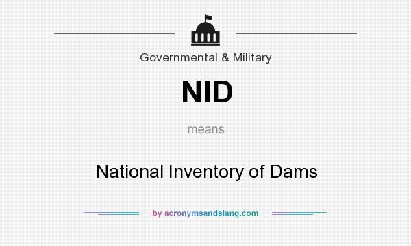 What does NID mean? It stands for National Inventory of Dams