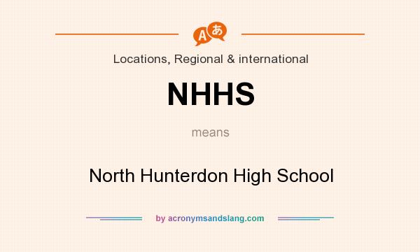 What does NHHS mean? It stands for North Hunterdon High School