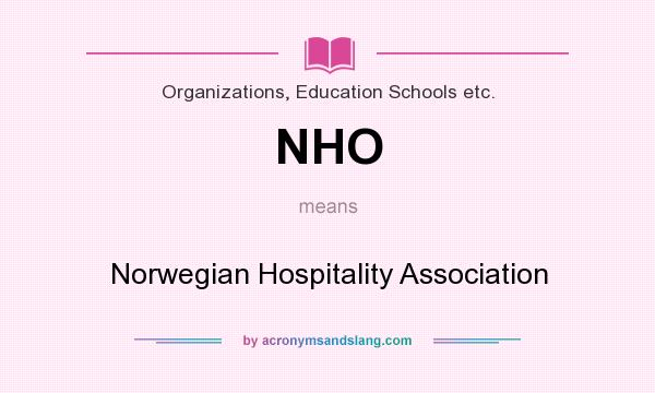 What does NHO mean? It stands for Norwegian Hospitality Association