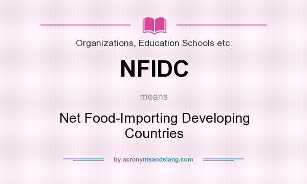 What does NFIDC mean? It stands for Net Food-Importing Developing Countries