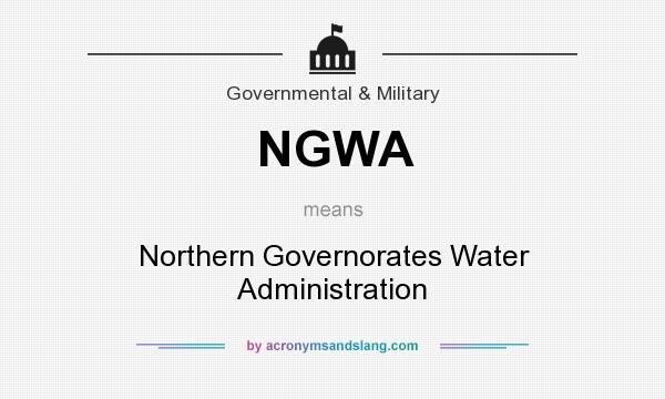 What does NGWA mean? It stands for Northern Governorates Water Administration