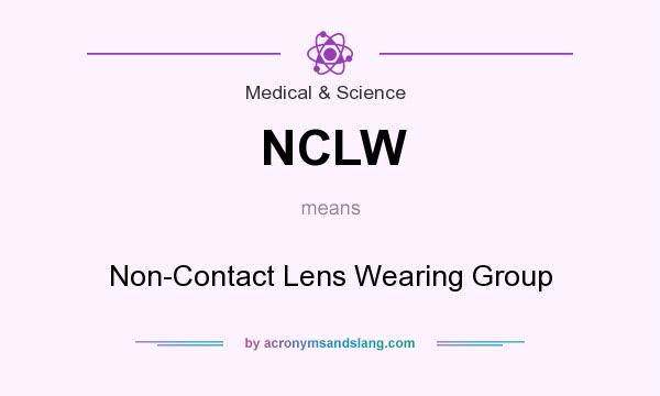 What does NCLW mean? It stands for Non-Contact Lens Wearing Group