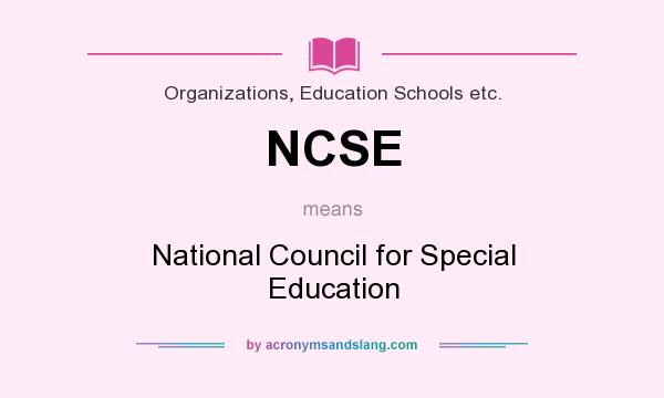What does NCSE mean? It stands for National Council for Special Education