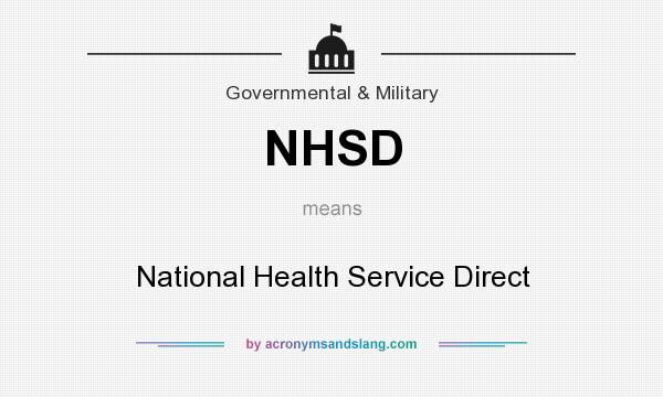 What does NHSD mean? It stands for National Health Service Direct