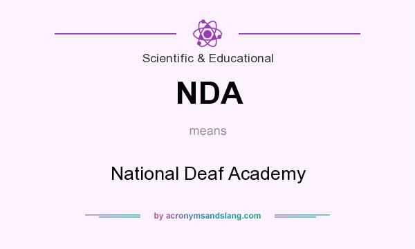 What does NDA mean? It stands for National Deaf Academy
