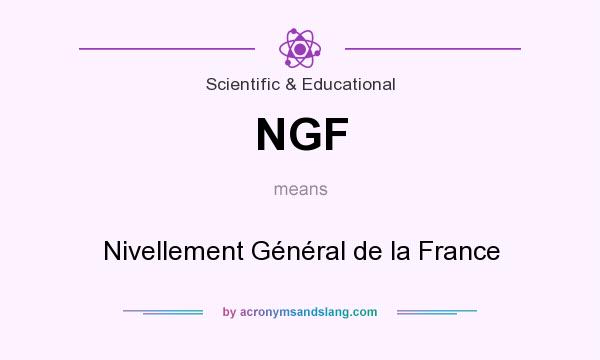 What does NGF mean? It stands for Nivellement Général de la France