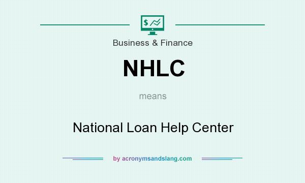 What does NHLC mean? It stands for National Loan Help Center