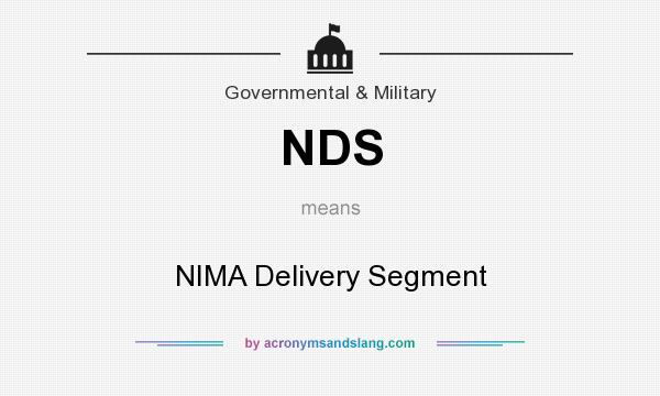 What does NDS mean? It stands for NIMA Delivery Segment