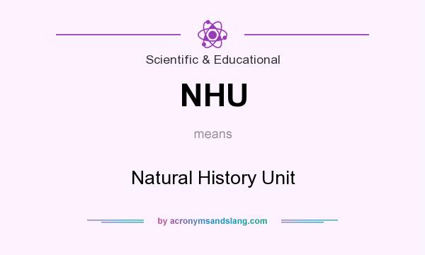 What does NHU mean? It stands for Natural History Unit