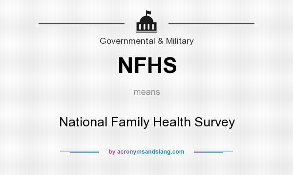 What does NFHS mean? It stands for National Family Health Survey