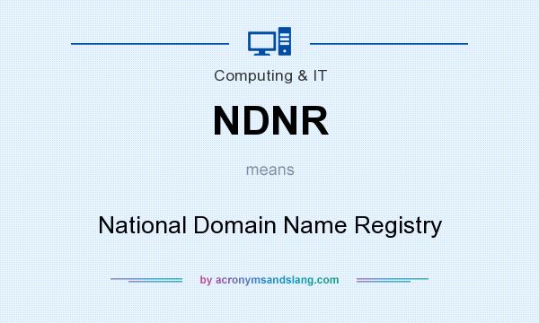 What does NDNR mean? It stands for National Domain Name Registry