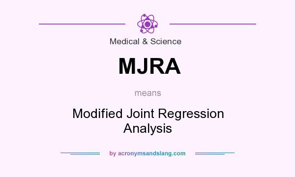 What does MJRA mean? It stands for Modified Joint Regression Analysis