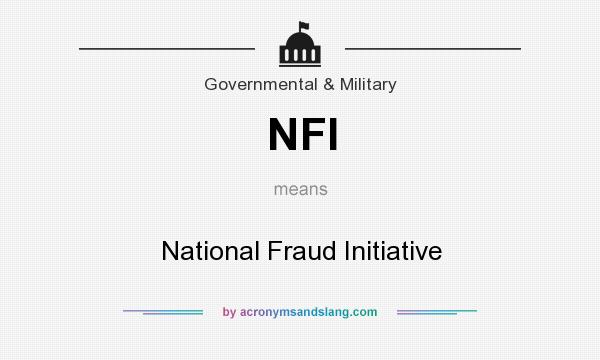 What does NFI mean? It stands for National Fraud Initiative