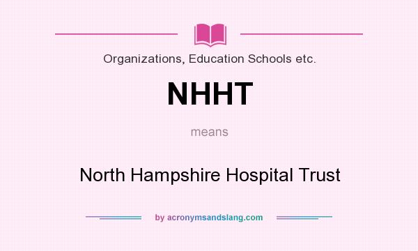 What does NHHT mean? It stands for North Hampshire Hospital Trust
