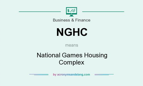 What does NGHC mean? It stands for National Games Housing Complex