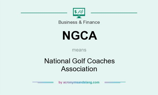 What does NGCA mean? It stands for National Golf Coaches Association