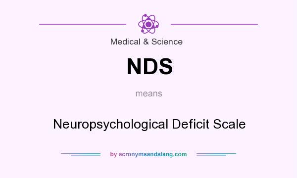 What does NDS mean? It stands for Neuropsychological Deficit Scale