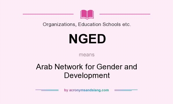 What does NGED mean? It stands for Arab Network for Gender and Development