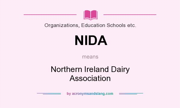 What does NIDA mean? It stands for Northern Ireland Dairy Association