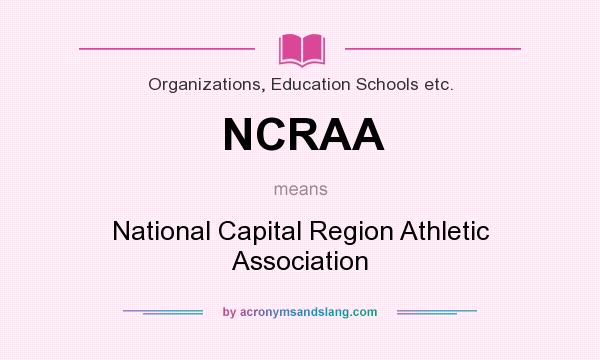 What does NCRAA mean? It stands for National Capital Region Athletic Association