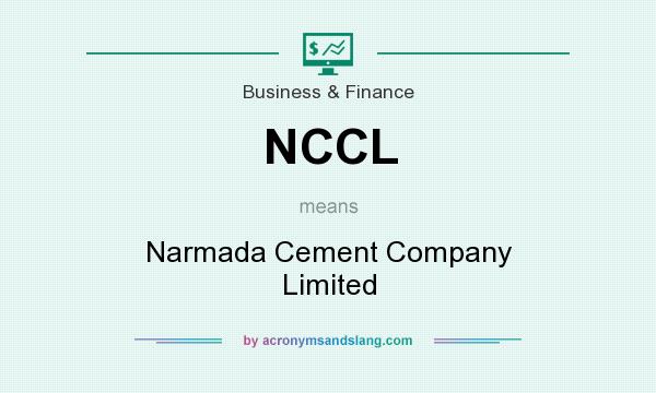 What does NCCL mean? It stands for Narmada Cement Company Limited
