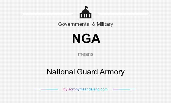 What does NGA mean? It stands for National Guard Armory