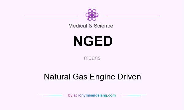 What does NGED mean? It stands for Natural Gas Engine Driven
