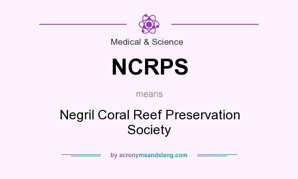 What does NCRPS mean? It stands for Negril Coral Reef Preservation Society