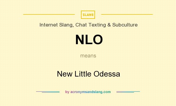 What does NLO mean? It stands for New Little Odessa