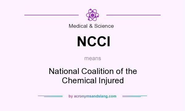 What does NCCI mean? It stands for National Coalition of the Chemical Injured