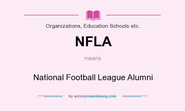 What does NFLA mean? It stands for National Football League Alumni