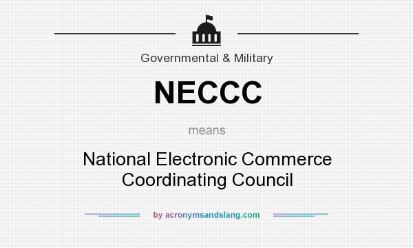 What does NECCC mean? It stands for National Electronic Commerce Coordinating Council