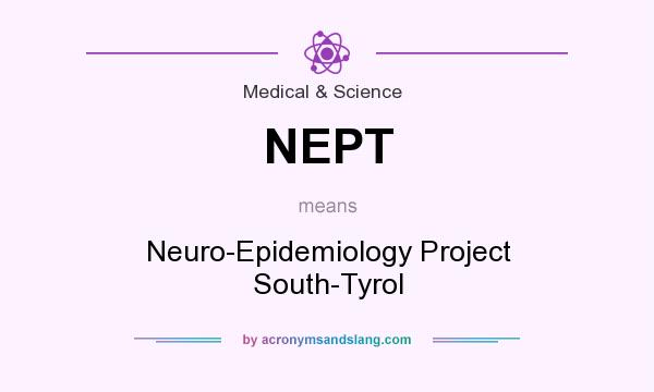 What does NEPT mean? It stands for Neuro-Epidemiology Project South-Tyrol