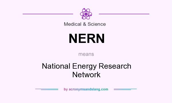 What does NERN mean? It stands for National Energy Research Network