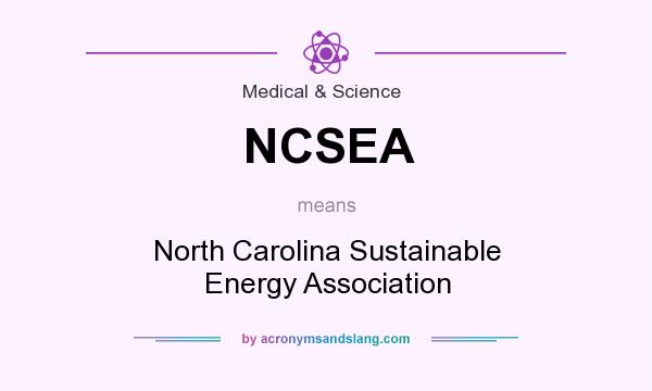What does NCSEA mean? It stands for North Carolina Sustainable Energy Association