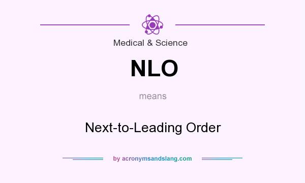 What does NLO mean? It stands for Next-to-Leading Order