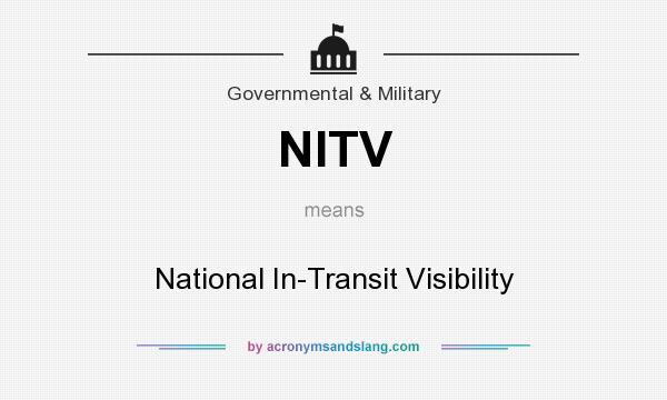 What does NITV mean? It stands for National In-Transit Visibility