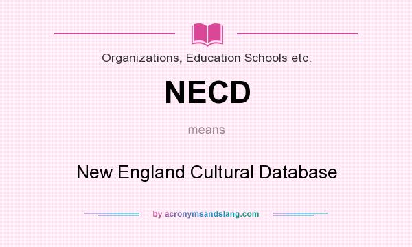 What does NECD mean? It stands for New England Cultural Database