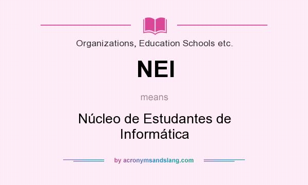 What does NEI mean? It stands for Núcleo de Estudantes de Informática